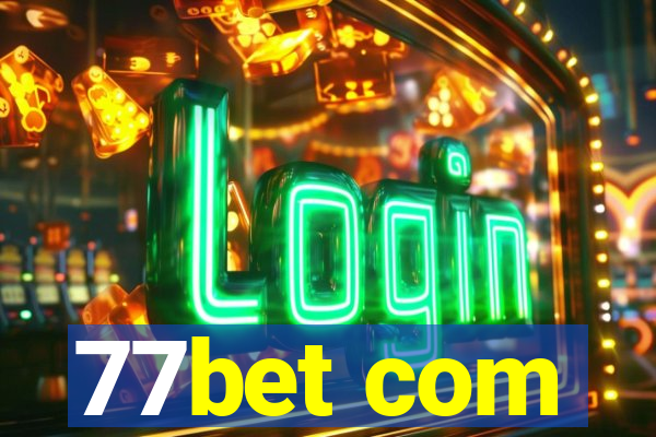 77bet com